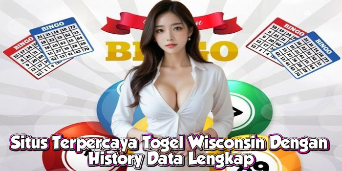 Situs Terpercaya Togel Wisconsin Dengan History Data Lengkap